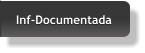 Inf-Documentada Inf-Documentada